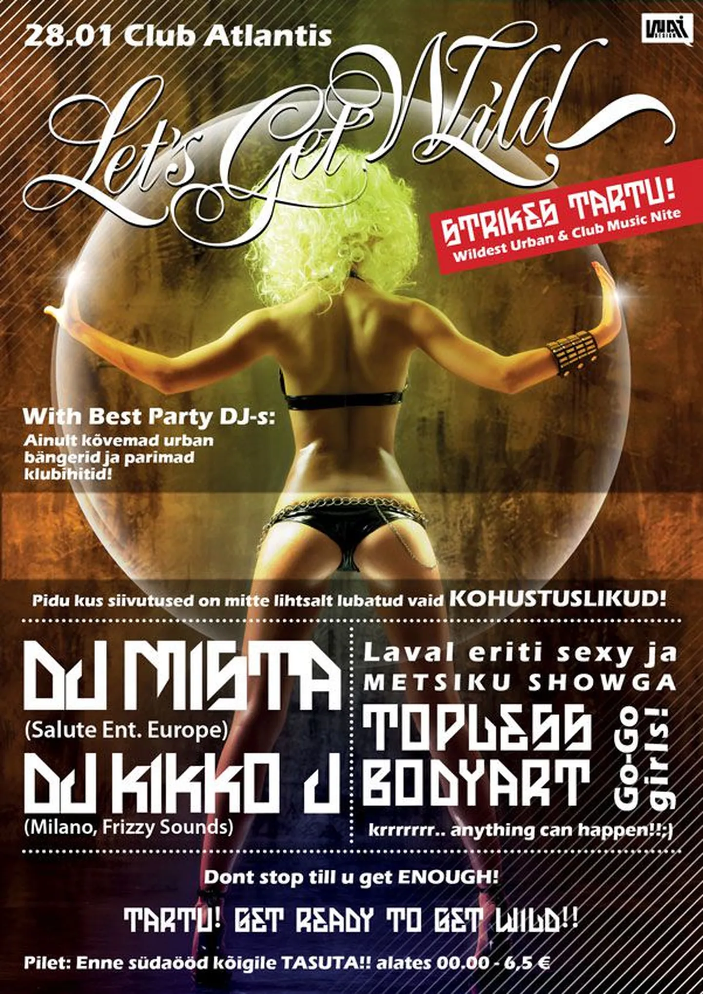 Lets Get Wild strikes Club Atlantis!