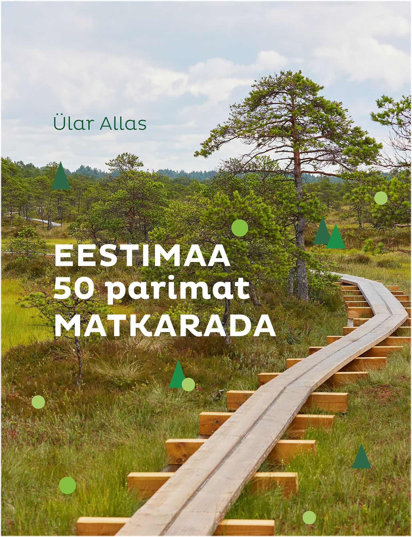 «Eestimaa 50 parimat matkarada»