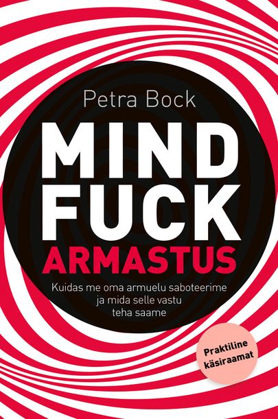 Petra Bock, «Mindfuck: armastus».