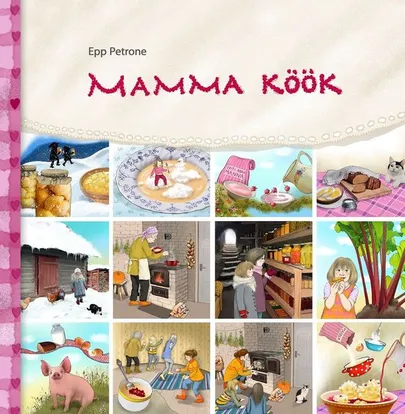 Epp Petrone, «Mamma köök».