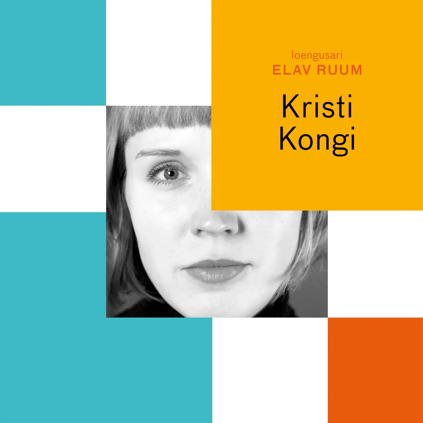 Kristi Kongi loeng sarjast «ELAV RUUM»