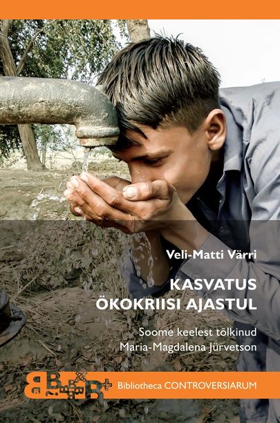 Veli-Matti Värri, «Kasvatus ökokriisi ajastul».