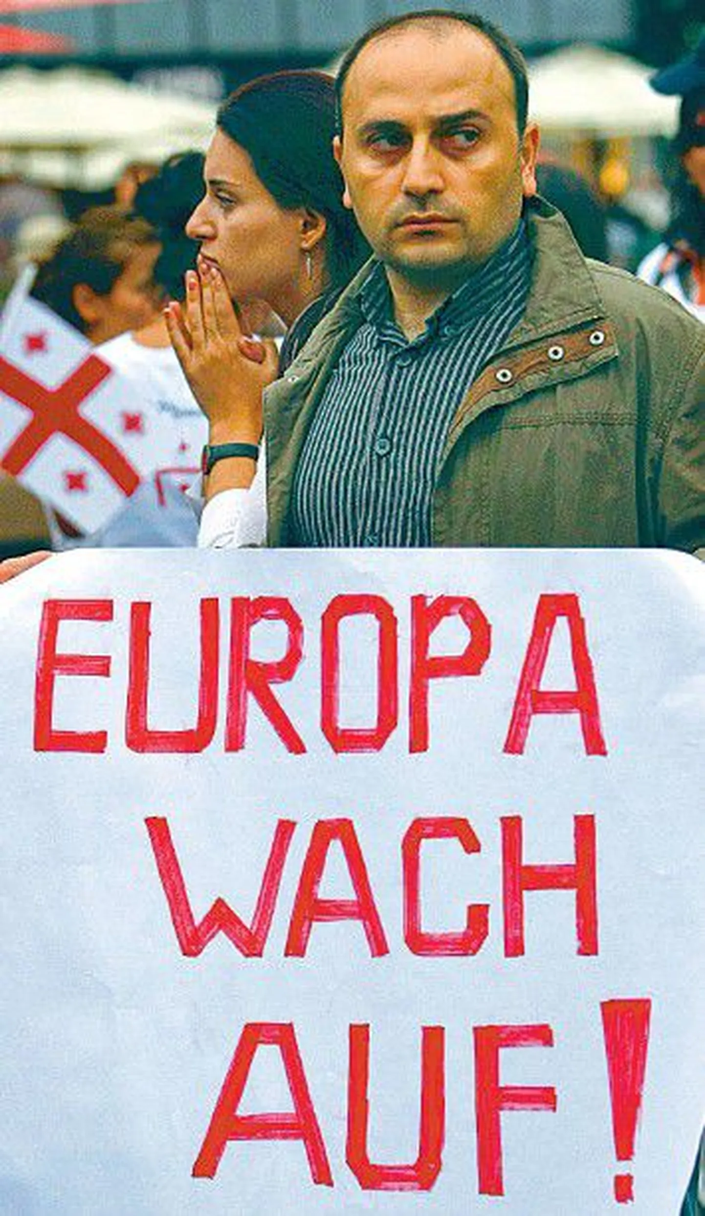 «Ärka, Euroopa!» kuulutas plakat Berliinis Gruusia toetuseks korraldatud meeleavaldusel. Sääraseid demonstratsioone on peetud enamikus ELi pealinnades.