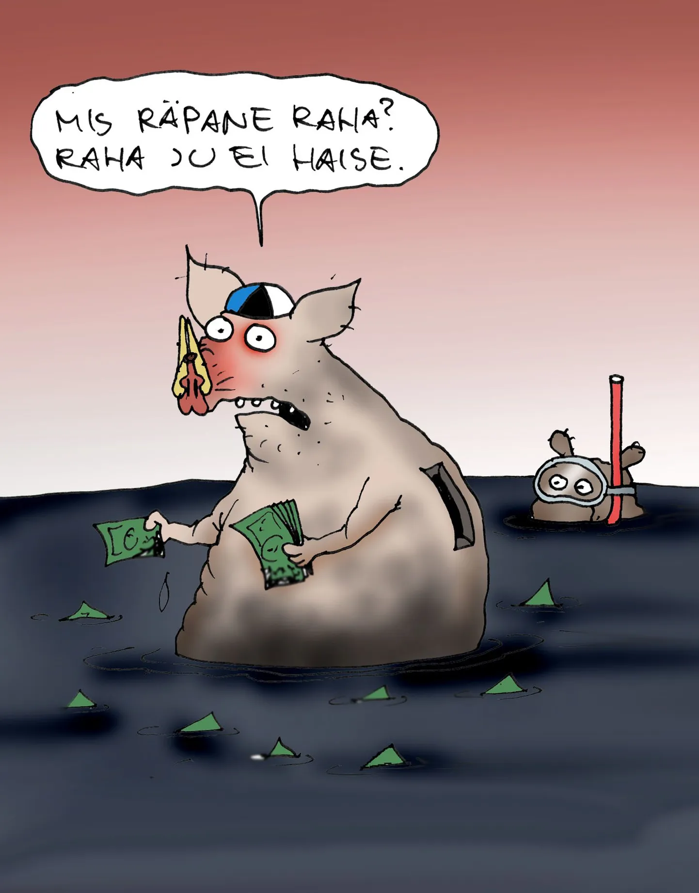 Raha ei haise.