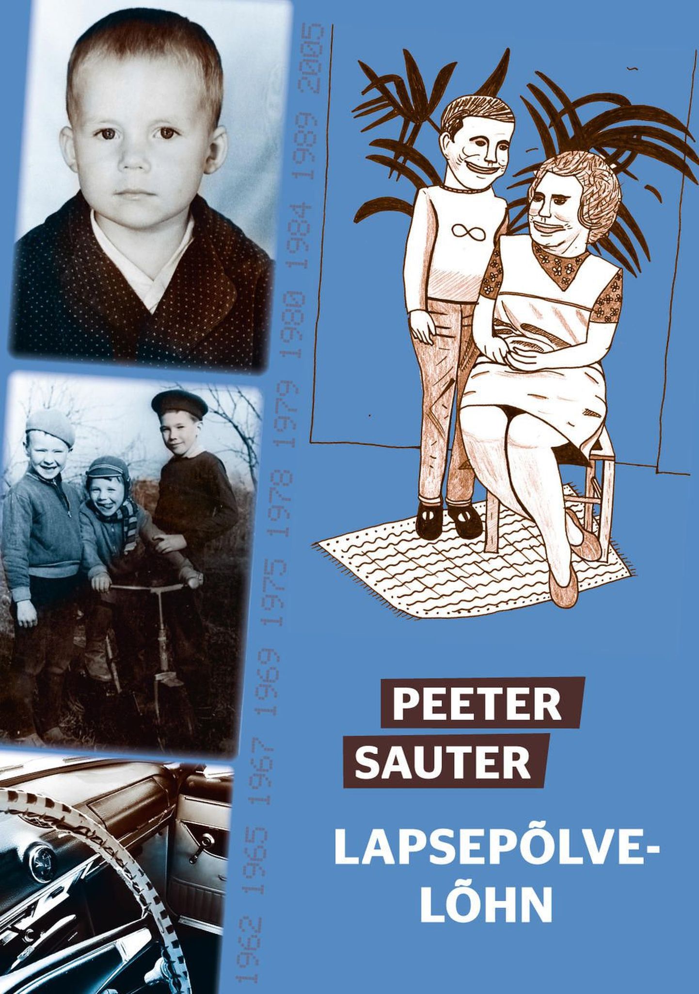 Peeter Sauter «Lapsepõlvelõhn»