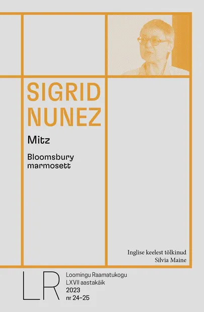 Sigrid Nunez, «Mitz. Bloomsbury marmosett».