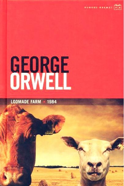 «Loomade farm» ja «1984», George Orwell.