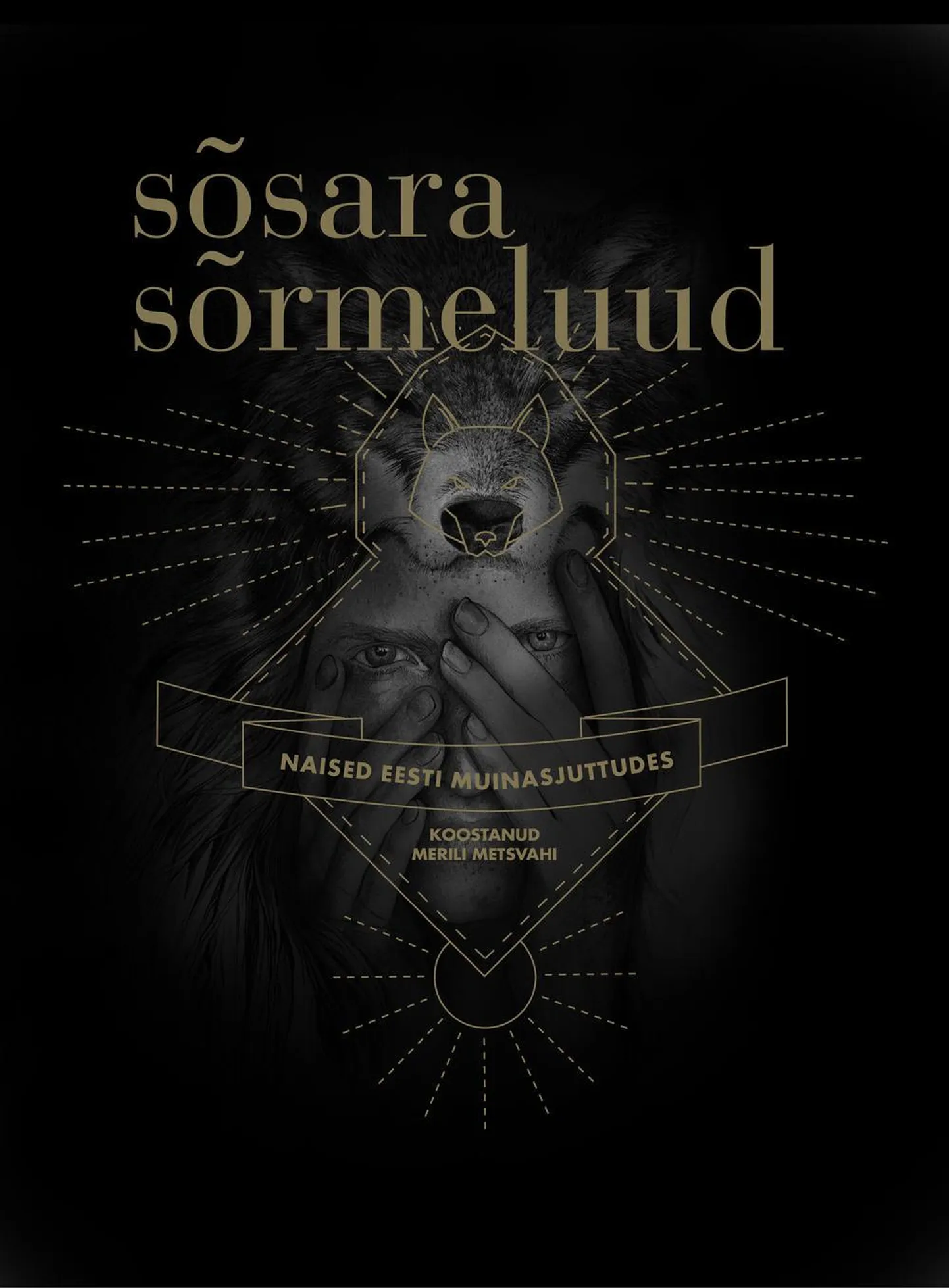 «Sõsara sõrmeluud. Naised eesti muinasjuttudes».