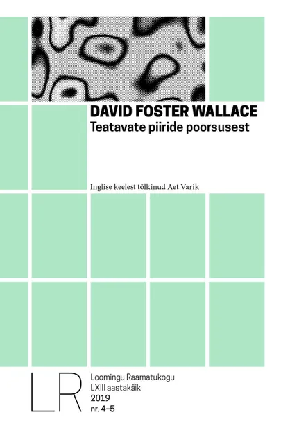 David Foster Wallace, «Teatavate piiride poorsusest».