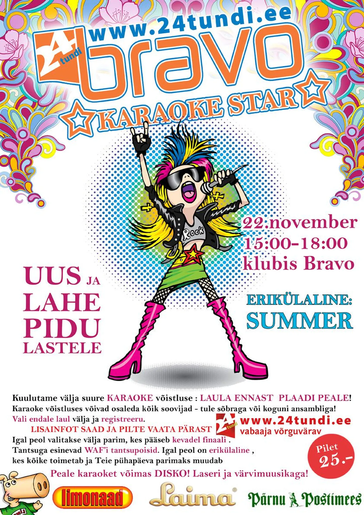 "24tundi karaoke star" on peagi coolim lastepidu linnas.
