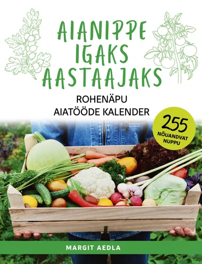Margit Aedla, «Aianippe igaks aastaajaks».