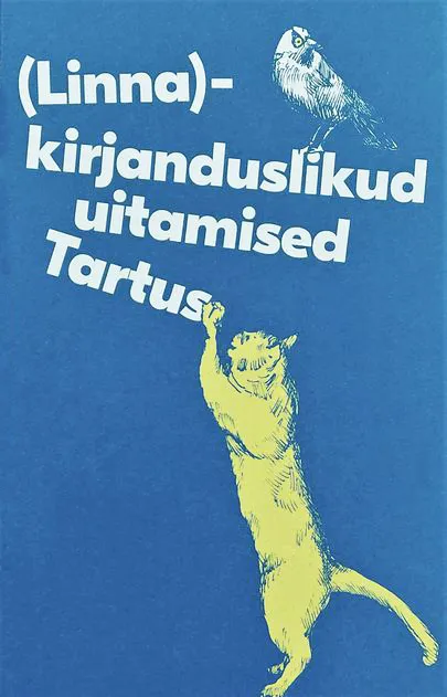 «(Linna)kirjanduslikud uitamised Tartus»