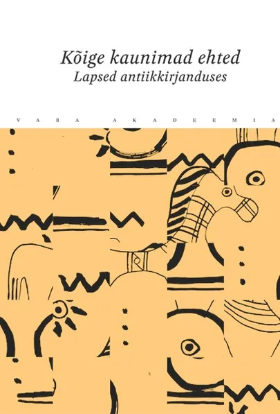 «Kõige kaunimad ehted. Lapsed antiikkirjanduses».