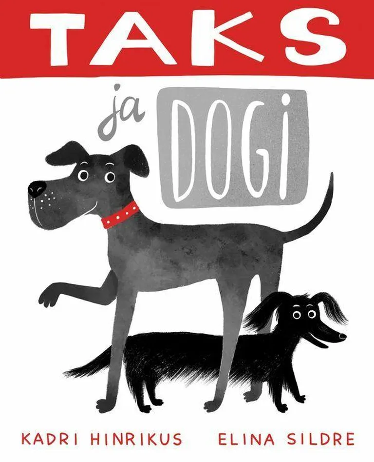 Kadri Hinrikuse raamat "Taks ja Dogi"