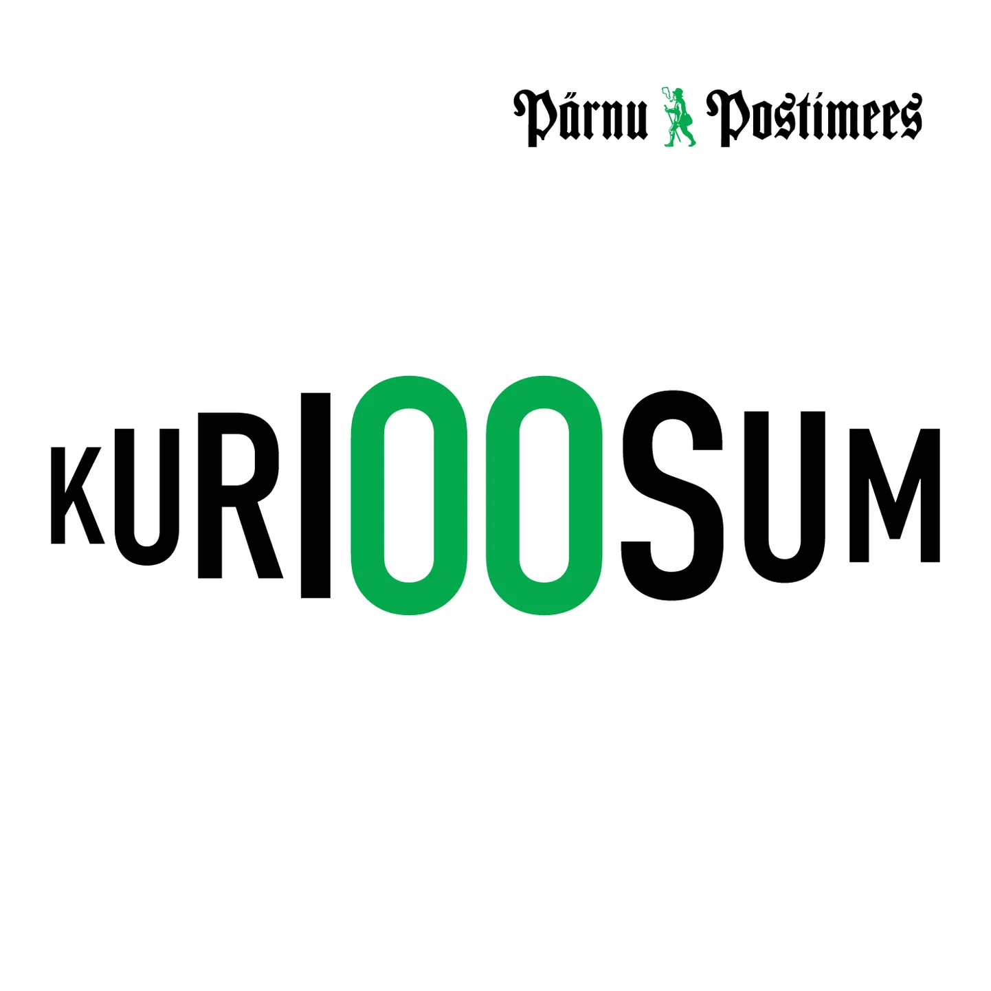 Pärnu Postimehe taskuhäälingusaade “Kurioosum”.
