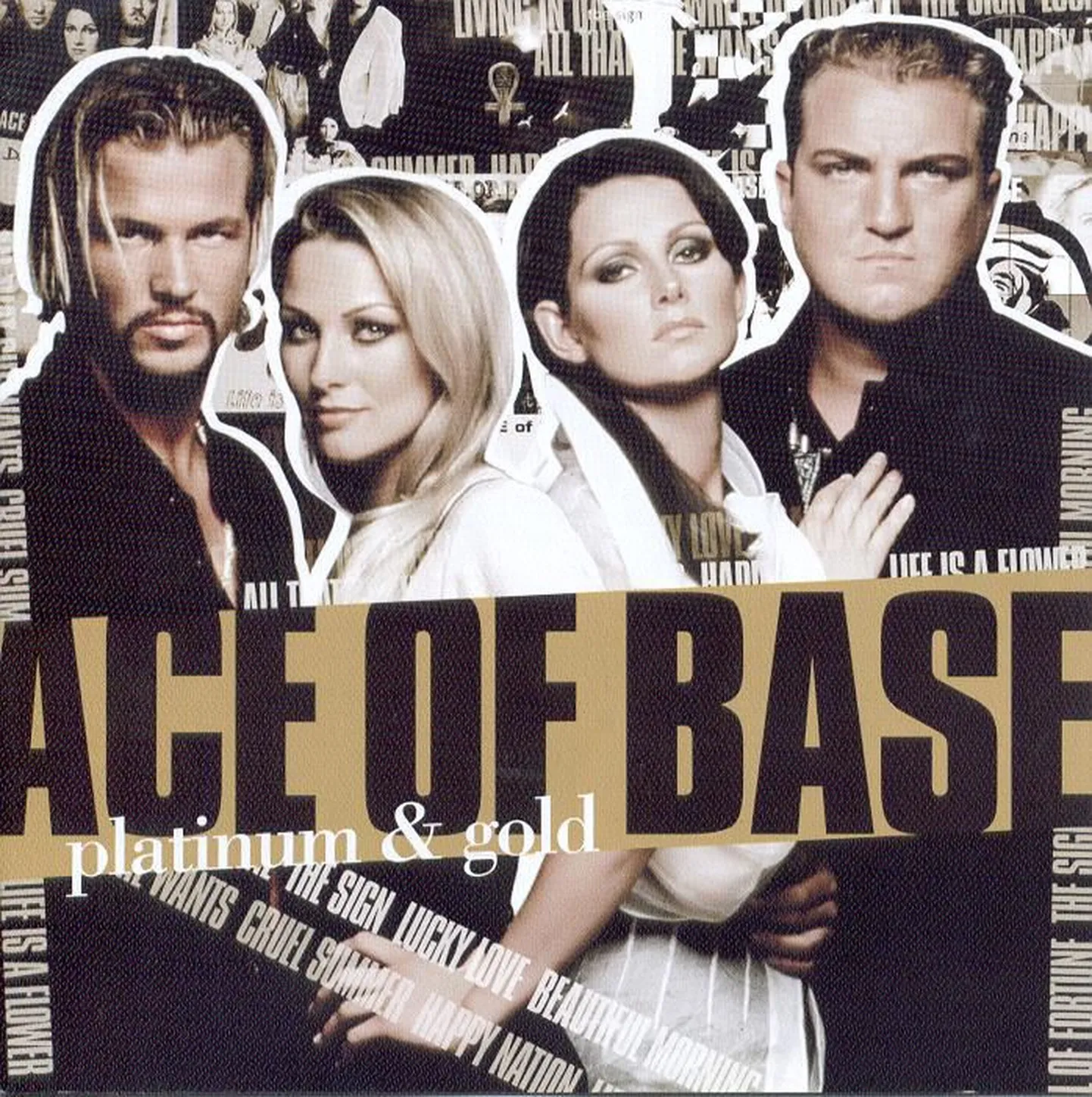 Ace Of Base “Platinum & Gold”.