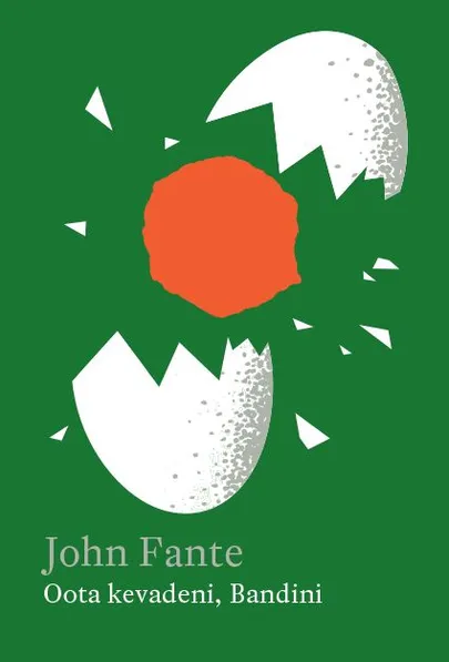 John Fante, «Oota kevadeni, Bandini».