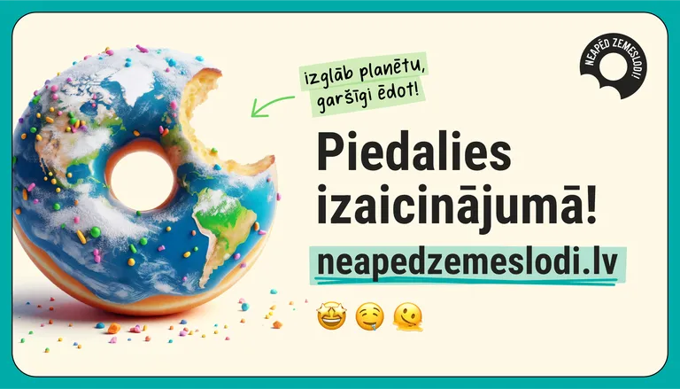 "Neapēd zemeslodi 2025"