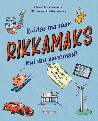 Tobias Klostermann «Kuidas ma saan rikkamaks kui mu vanemad?»