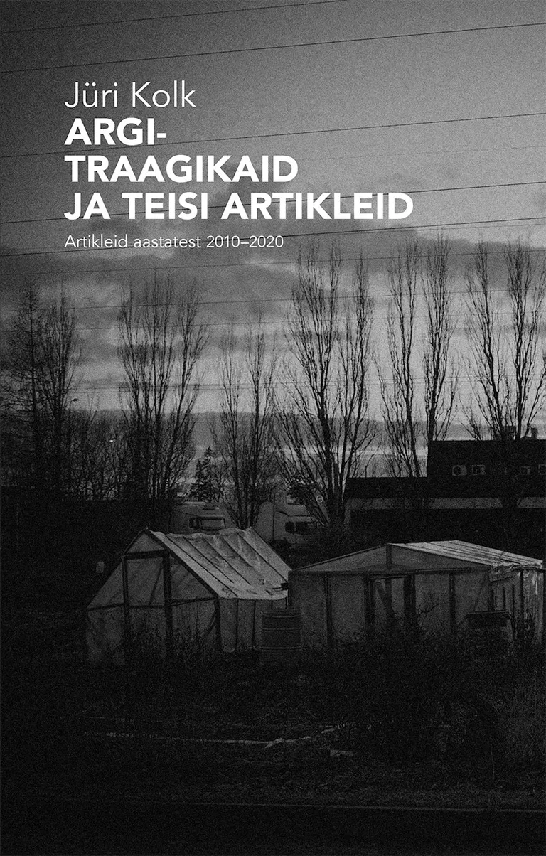 Jüri Kolk, «Argitraagikaid ja teisi artikleid».