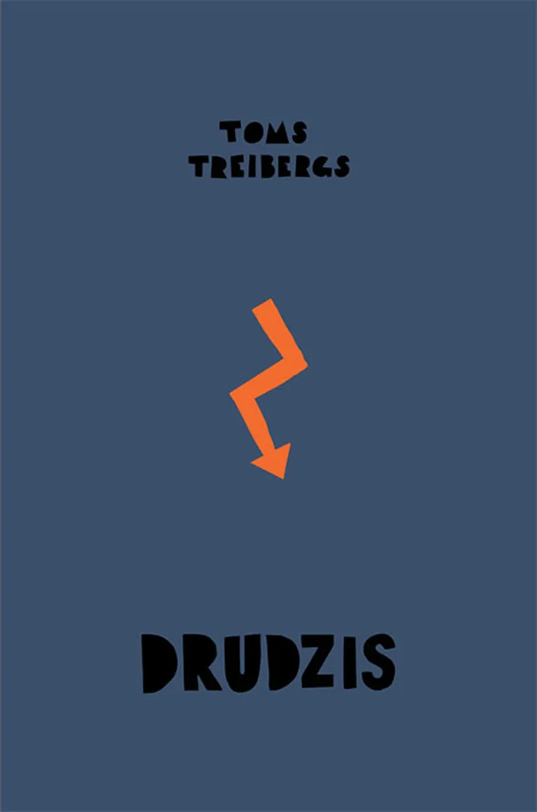 «Drudzis»