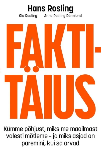 Hans Rosling, Ola Rosling, Anna Rosling Rönnlund «Faktitäius»​.
