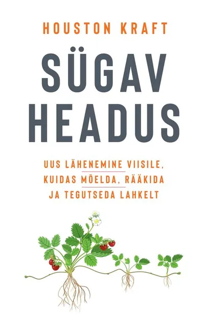 Houston Kraft, «Sügav headus».