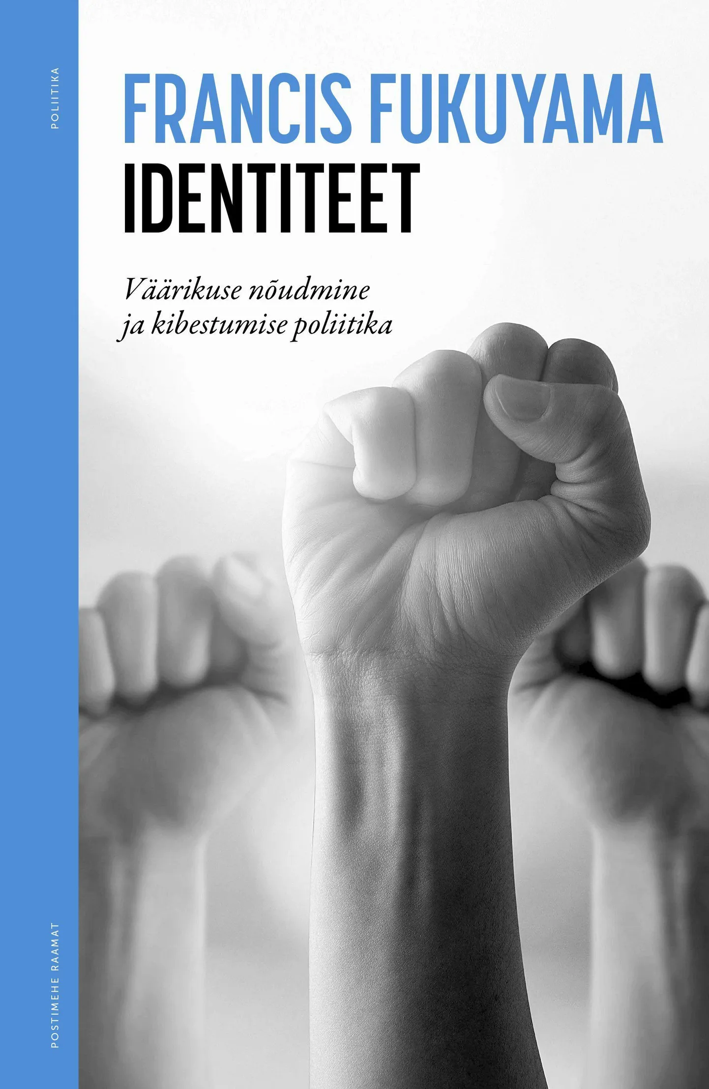 Francis Fukuyama, «Identiteet».