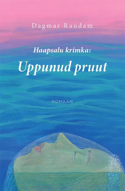 Dagmar Raudam, «Uppunud pruut».
