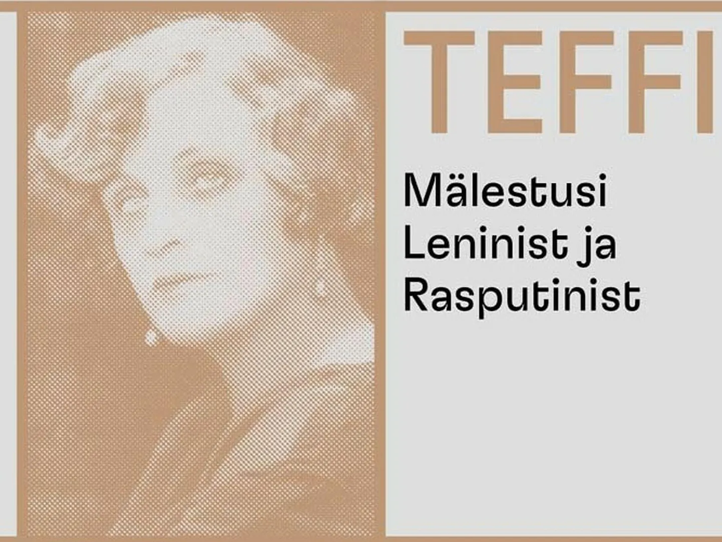 Teffi, «Mälestusi Leninist ja Rasputinist».