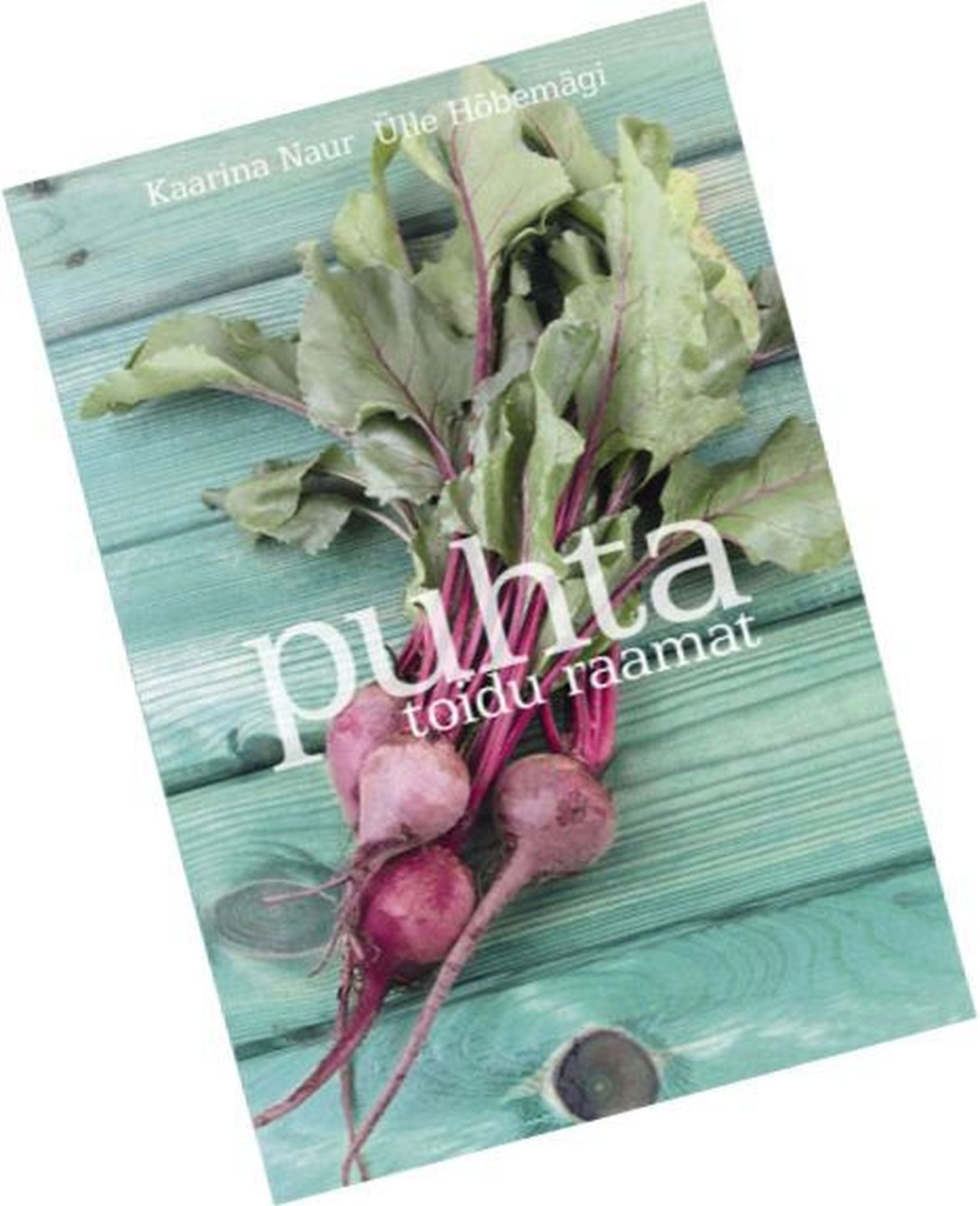 Eile tutvustati eesti mahetoidu raamatut «Puhta toidu raamat». Pildil fragment raamatu kaanelt kirjastuse Pegasus veebilehelt.