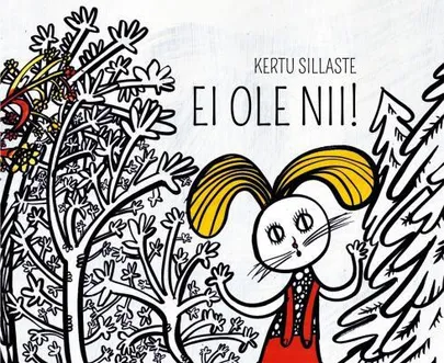 Kertu Sillaste „Ei ole nii!“