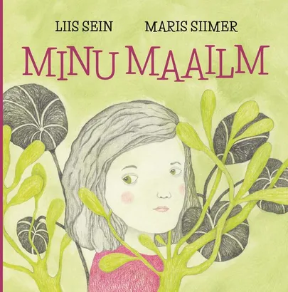 Liis Sein, «Minu maailm».