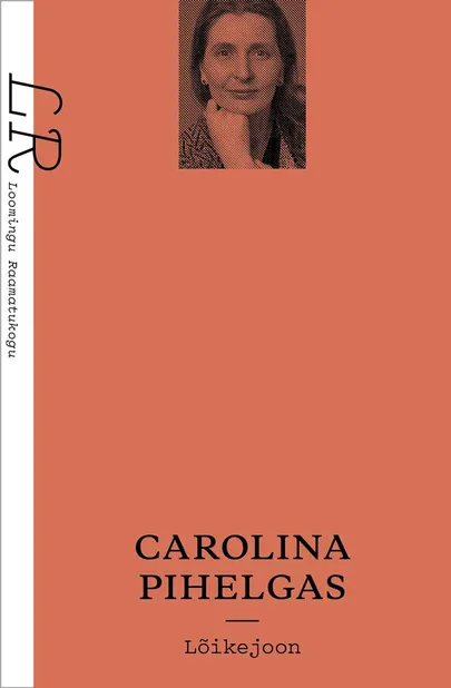 Carolina Pihelgas, «Lõikejoon».