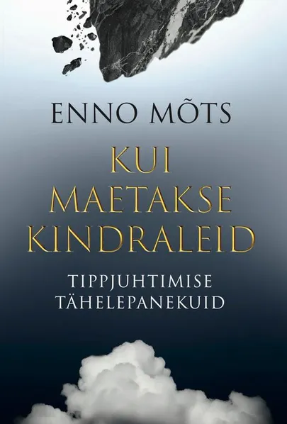Enno Mõts, «Kui maetakse kindraleid».