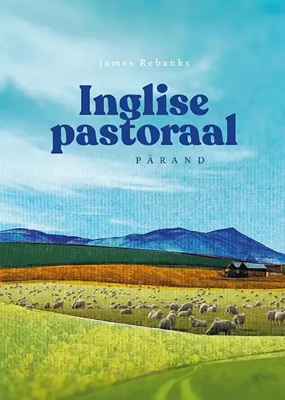 James Rebanks, «Inglise pastoraal».