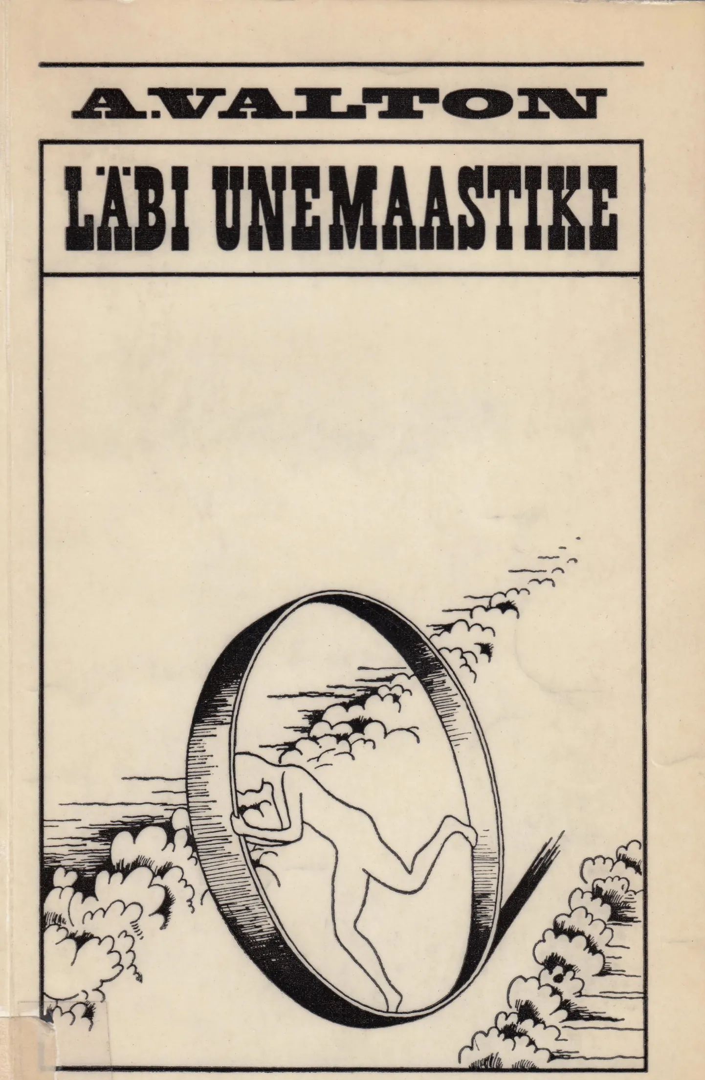 Arvo Valton «Läbi unemaastike» (1975), kujundanud Silvi Liiva.
