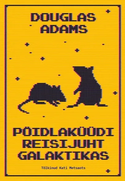 Douglas Adams, «Pöidlaküüdi reisijuht Galaktikas».