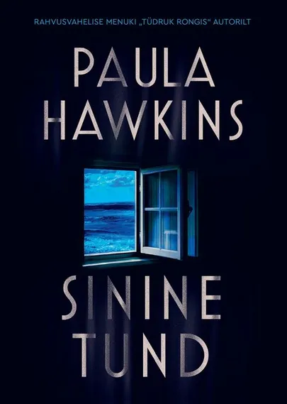 Paula Hawkins, «Sinine tund».