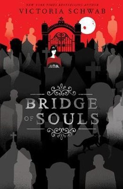 Victoria Schwab, «Bridge of Souls».