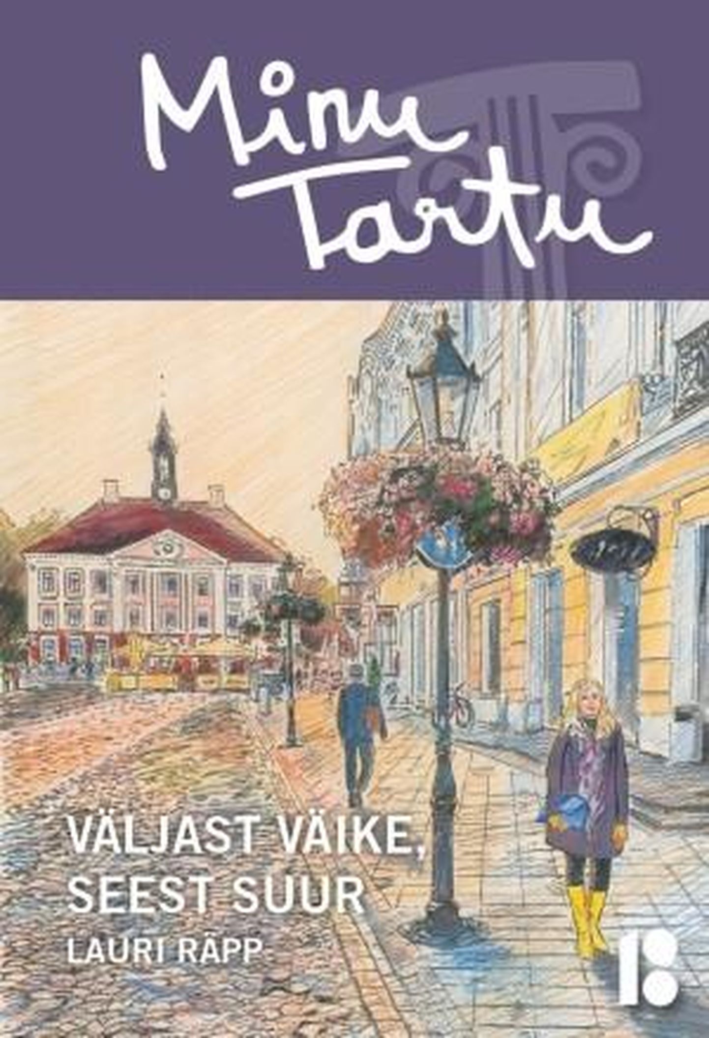 Lauri Räpi «Minu Tartu»