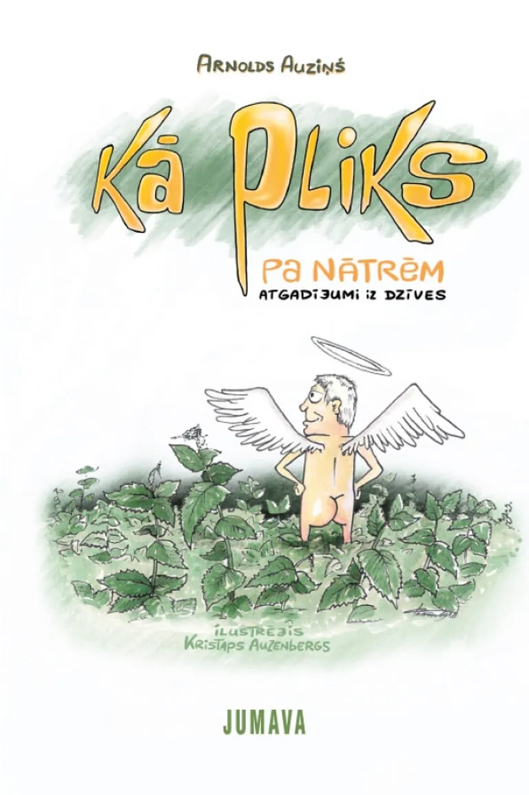 "Kā pliks pa nātrēm"