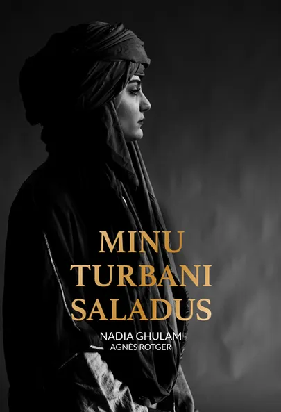 Nadia Ghulam,Agnés Rotger, «Minu turbani saladus».