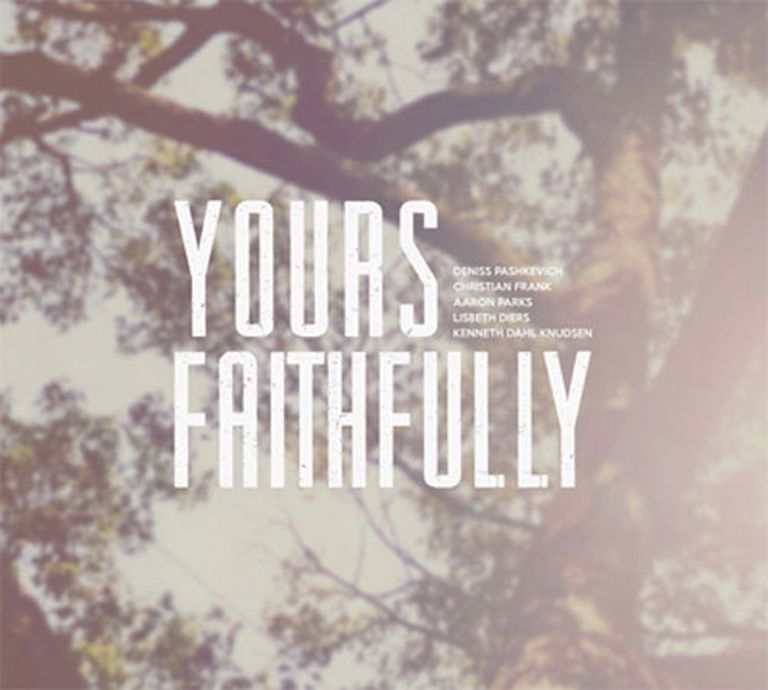 «Yours Faithfully» 