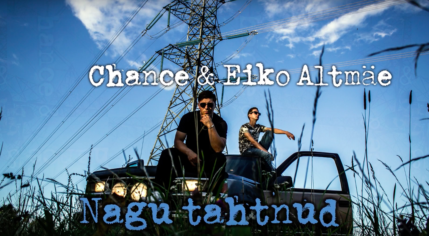 Chance & Eiko Altmäe "Nagu tahtnud"