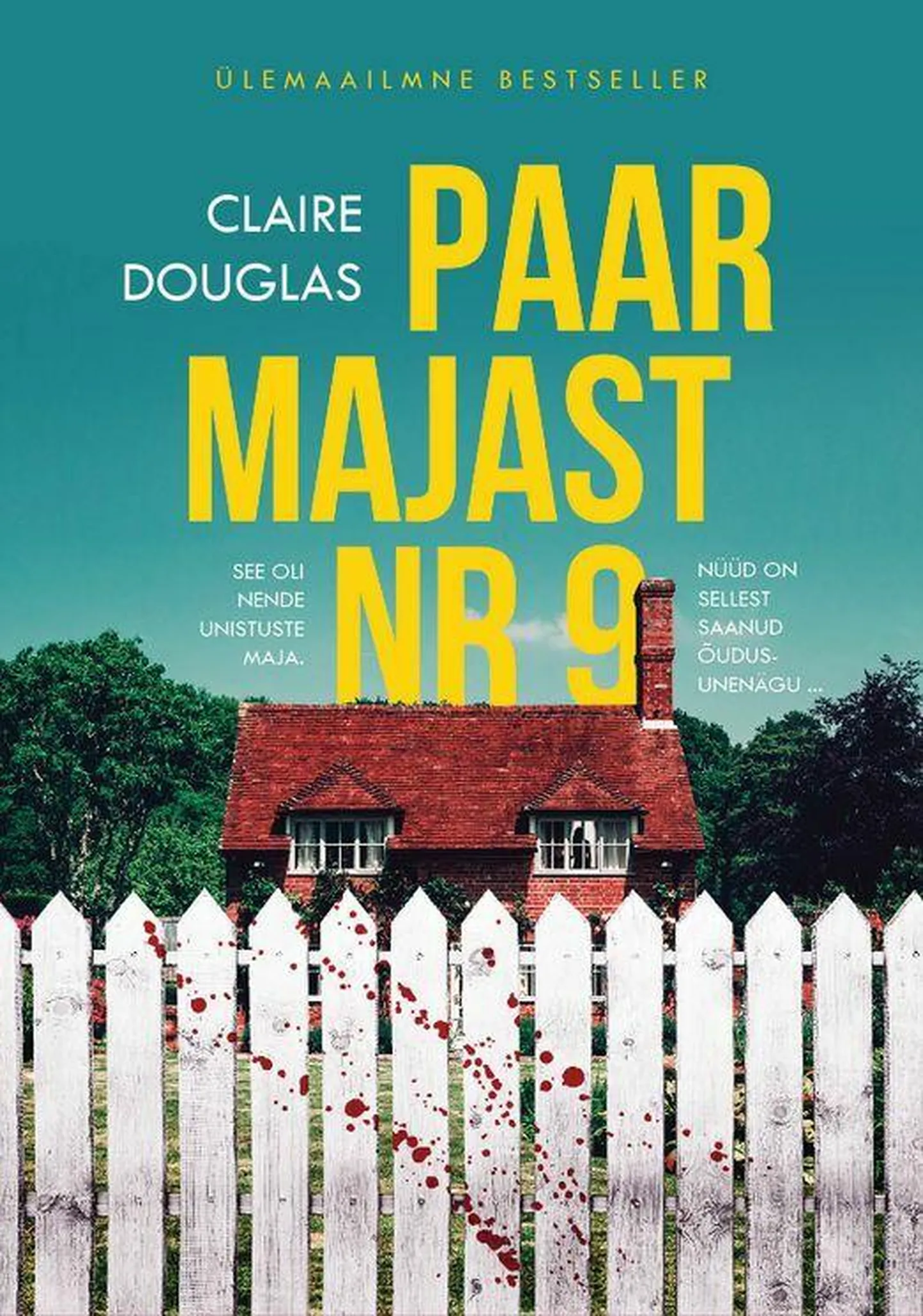 Claire Douglas, «Paar majast nr 9».