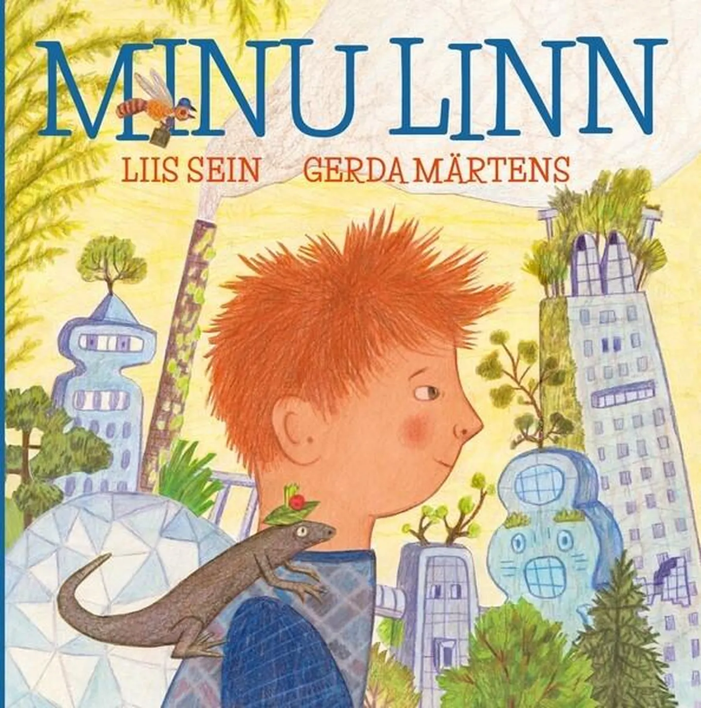 Liis Sein, «Minu linn».