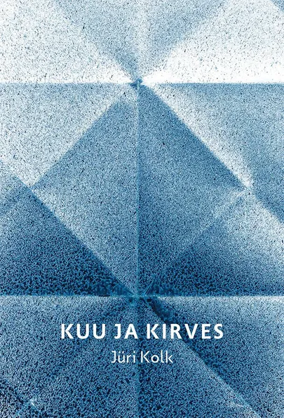 Jüri Kolk «Kuu ja kirves»