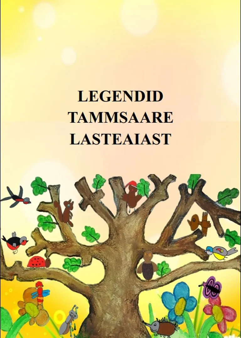 Kogumik "Legendid Tammsaare lasteaiast".