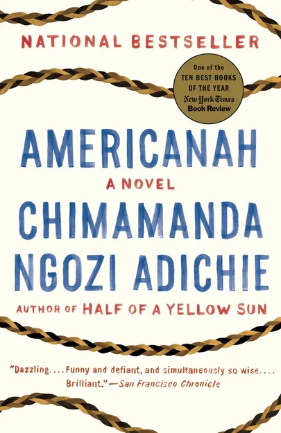 Chimamanda Ngozi Adichie «Americanah».